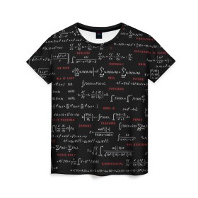 Женская футболка 3D с принтом Математические формулы в Курске, 100% полиэфир ( синтетическое хлопкоподобное полотно) | прямой крой, круглый вырез горловины, длина до линии бедер | Тематика изображения на принте: алгебра | вычисления | геометрия | дроби | интегралы | матан | математика | формулы | школа | шпаргалка