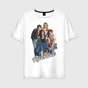 Женская футболка хлопок Oversize с принтом Riverdale heroes в Курске, 100% хлопок | свободный крой, круглый ворот, спущенный рукав, длина до линии бедер
 | go bulldogs | jughead | pop s | riverdale | vdgerir