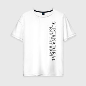 Женская футболка хлопок Oversize с принтом Supernatural Logo в Курске, 100% хлопок | свободный крой, круглый ворот, спущенный рукав, длина до линии бедер
 | supernatural | vdzabma | сверхъестественное
