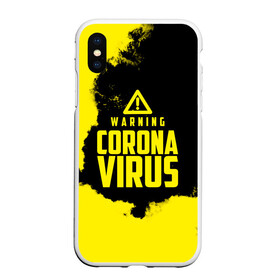 Чехол для iPhone XS Max матовый с принтом Warning Coronavirus в Курске, Силикон | Область печати: задняя сторона чехла, без боковых панелей | 2019   ncov | coronavirus | covid | covid 19 | ncov | virus | арт | биологическая опасность | болезнь | вирус | знак | карантин | корона | коронавирус | короновирус | мем | мой руки | оставайся дома | пандемия | помой руки