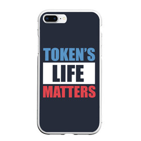 Чехол для iPhone 7Plus/8 Plus матовый с принтом TOKENS LIFE MATTERS в Курске, Силикон | Область печати: задняя сторона чехла, без боковых панелей | cartman | kenny | park | south | southpark | картман | кенни | мульт | мультик | парк | персонаж | персонажи | сериал | южный