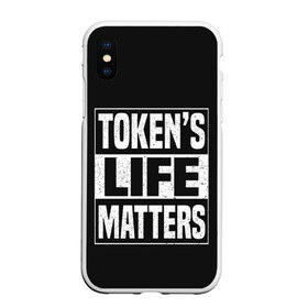 Чехол для iPhone XS Max матовый с принтом TOKENS LIFE MATTERS в Курске, Силикон | Область печати: задняя сторона чехла, без боковых панелей | Тематика изображения на принте: cartman | kenny | park | south | southpark | картман | кенни | мульт | мультик | парк | персонаж | персонажи | сериал | южный