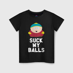 Детская футболка хлопок с принтом Suck My Balls в Курске, 100% хлопок | круглый вырез горловины, полуприлегающий силуэт, длина до линии бедер | cartman | kenny | park | south | southpark | картман | кенни | мульт | мультик | парк | персонаж | персонажи | сериал | южный