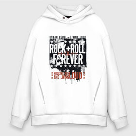 Мужское худи Oversize хлопок с принтом RocknRoll Forever в Курске, френч-терри — 70% хлопок, 30% полиэстер. Мягкий теплый начес внутри —100% хлопок | боковые карманы, эластичные манжеты и нижняя кромка, капюшон на магнитной кнопке | Тематика изображения на принте: rocknroll forever | арт | меломан | музыка | надписи | рок навсегда | фанат