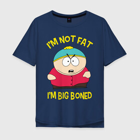 Мужская футболка хлопок Oversize с принтом South Park, Эрик Картман в Курске, 100% хлопок | свободный крой, круглый ворот, “спинка” длиннее передней части | Тематика изображения на принте: eric cartman | south park | эрик картман | южный парк | я не толстый у меня кость широкая