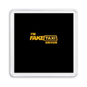 Магнит 55*55 с принтом Fake Taxi в Курске, Пластик | Размер: 65*65 мм; Размер печати: 55*55 мм | fake taxi | faketaxi | i am fake taxi driver | im fake taxi driver | taxi | такси | таксист | фейк такси | фейктакси | я водитель такси