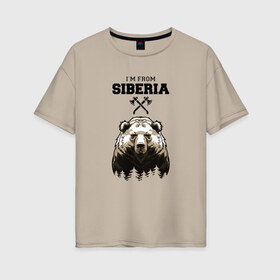Женская футболка хлопок Oversize с принтом Сибирь в Курске, 100% хлопок | свободный крой, круглый ворот, спущенный рукав, длина до линии бедер
 | siberia | лес | медведь | русский мишка | сибирь | сибиряк | тайга | топоры