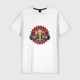 Мужская футболка премиум с принтом beer в Курске, 92% хлопок, 8% лайкра | приталенный силуэт, круглый вырез ворота, длина до линии бедра, короткий рукав | beer | craft | крафтовое | фестеваль
