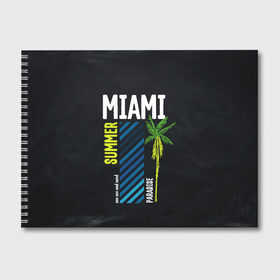 Альбом для рисования с принтом Summer Miami в Курске, 100% бумага
 | матовая бумага, плотность 200 мг. | paradise | summer | летняя | лето | майами | маями | пальмы | рай