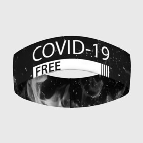 Повязка на голову 3D с принтом COVID 19 DON T TOUCH ME в Курске,  |  | biohazard | covid 19 | don t touch me | free | mask | ncov | virus | биохазард | вирус | китай | коронавирус | маска | медицина | медицинская маска | не трогай меня | нков | эпидемия