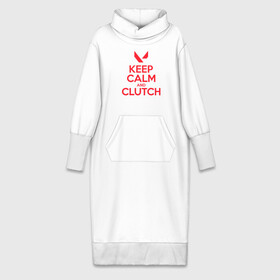 Платье удлиненное хлопок с принтом KEEP CALM CLUTCH в Курске,  |  | breach | cs go | cypher | jett | league of legends | legends of runeterra | lol | omen | overwatch | phoenix | riot | riot games | sage | sona | sova | valorant | viper | валорант | кс го | лига легенд | лол