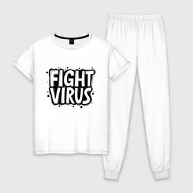 Женская пижама хлопок с принтом Fight Virus в Курске, 100% хлопок | брюки и футболка прямого кроя, без карманов, на брюках мягкая резинка на поясе и по низу штанин | Тематика изображения на принте: pandemic | stayhome | stopcovid19 | virus | вирус | пандемия