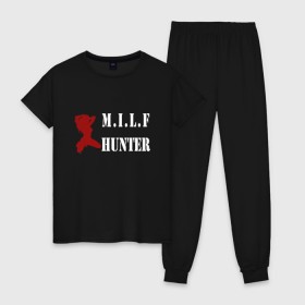 Женская пижама хлопок с принтом Milf Hunter в Курске, 100% хлопок | брюки и футболка прямого кроя, без карманов, на брюках мягкая резинка на поясе и по низу штанин | milf | milf hunter | бабник | девушка | самец | ходок