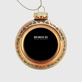 Стеклянный ёлочный шар с принтом BORSCH hugo borsch в Курске, Стекло | Диаметр: 80 мм | Тематика изображения на принте: borsch | boss | hugo borsch | hugo boss | антибренд | борщ | босс | бренд | брендовый | брэнд | знак | значок | итальянский | как | лого | логотип | пародия | прикол | салон | салоновский | символ | фирменный
