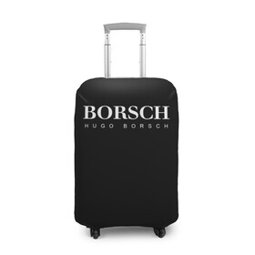 Чехол для чемодана 3D с принтом BORSCH hugo borsch в Курске, 86% полиэфир, 14% спандекс | двустороннее нанесение принта, прорези для ручек и колес | borsch | boss | hugo borsch | hugo boss | антибренд | борщ | босс | бренд | брендовый | брэнд | знак | значок | итальянский | как | лого | логотип | пародия | прикол | салон | салоновский | символ | фирменный