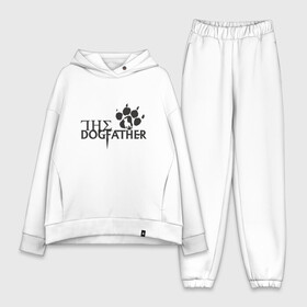 Женский костюм хлопок Oversize с принтом The Dogfather в Курске,  |  | amimals | dog | doggy | woof | арт | боксер | бульдог | бультерьер | волк | гав | доберман | дог | долматинец | друг | животные | йорк | картинка | мопс | овчарка | пёс | песик | питомец | пудель | рисунок | сенбернар