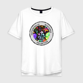 Мужская футболка хлопок Oversize с принтом Волонтёр по психоделике в Курске, 100% хлопок | свободный крой, круглый ворот, “спинка” длиннее передней части | psychedelic | psychedelic research volunteer | волонтер по психоделическим исследованиям | грибы | кислота | психоделика