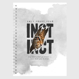 Тетрадь с принтом INSTINCT Инстинкт хищника тигр в Курске, 100% бумага | 48 листов, плотность листов — 60 г/м2, плотность картонной обложки — 250 г/м2. Листы скреплены сбоку удобной пружинной спиралью. Уголки страниц и обложки скругленные. Цвет линий — светло-серый
 | Тематика изображения на принте: большая кошка. тигр | дикая природа | инстинкт | инстинкт выживания | кошка | лев | леопард | надпись | текст | фраза | хищник | хищница
