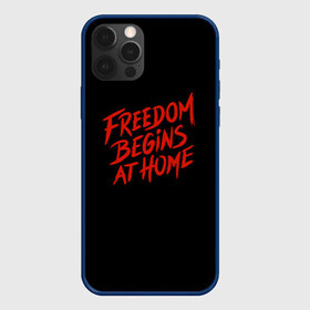 Чехол для iPhone 12 Pro Max с принтом freedom в Курске, Силикон |  | freedom | дом | дом милый дом | надпись | свобода | свобода начинается дома | свободный | счастливый | текст