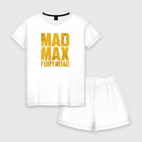 Женская пижама с шортиками хлопок с принтом Mad Max в Курске, 100% хлопок | футболка прямого кроя, шорты свободные с широкой мягкой резинкой | mad max | mad max fury road | безумный макс | мад макс | мед макс мэд макс