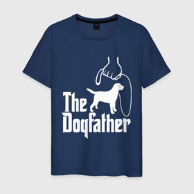 Мужская футболка хлопок с принтом The Dogfather - пародия  в Курске, 100% хлопок | прямой крой, круглый вырез горловины, длина до линии бедер, слегка спущенное плечо. | godfather | крестный отец | лабрадор | ретривер | собака | собачник | хобби