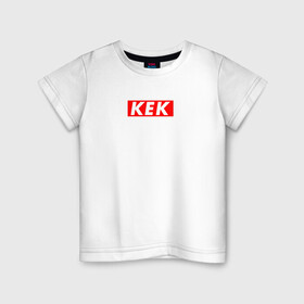 Детская футболка хлопок с принтом KEK STYLE в Курске, 100% хлопок | круглый вырез горловины, полуприлегающий силуэт, длина до линии бедер | Тематика изображения на принте: casual | kek | lol | omg | кек | лол | модные | надписи | омг | фразы