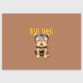 Поздравительная открытка с принтом Большой пёс в Курске, 100% бумага | плотность бумаги 280 г/м2, матовая, на обратной стороне линовка и место для марки
 | Тематика изображения на принте: домашние животные | йоркширский терьер | собака | щенок