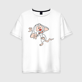 Женская футболка хлопок Oversize с принтом Брейн и Пинки в Курске, 100% хлопок | свободный крой, круглый ворот, спущенный рукав, длина до линии бедер
 | animaniacs | vdpartat | белая мышь | брейн | гений | глупая мышь | озорные анимашки | пинки