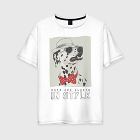 Женская футболка хлопок Oversize с принтом далматинец на стиле в Курске, 100% хлопок | свободный крой, круглый ворот, спущенный рукав, длина до линии бедер
 | арт | бабочка | далматинец | джентльмен | животные | картинка | мода | на моде | очки | пес | рисунок | собака | стиль | стильная собака | шляпа