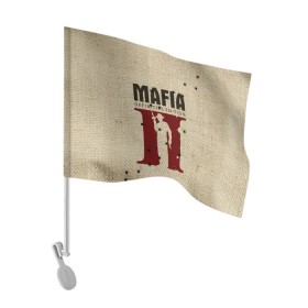 Флаг для автомобиля с принтом Mafia 2 в Курске, 100% полиэстер | Размер: 30*21 см | 2 | 2020 | definitive | edition | mafia | банда | вито | гангстеры | герои | дон | игра | капоне | компьютерная | корлеоне | крестный | культ | мафия | мешковина | настольная | отец | персонаж | фильм