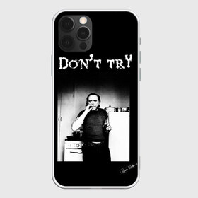 Чехол для iPhone 12 Pro Max с принтом Чарльз Буковски Не старайся в Курске, Силикон |  | Тематика изображения на принте: 80 е | не старайся | писатель | чарльз буковски