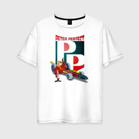 Женская футболка хлопок Oversize с принтом Peter Rerfect в Курске, 100% хлопок | свободный крой, круглый ворот, спущенный рукав, длина до линии бедер
 | vdosadir | wacky races | безумные гонки | ханна барбера