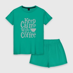 Женская пижама с шортиками хлопок с принтом Keep calm with coffee в Курске, 100% хлопок | футболка прямого кроя, шорты свободные с широкой мягкой резинкой | coffee | keep calm | ароматный | бодрящий | горячий | кофе | кофеек | кофейная | кофеман | кофи | крепкие | крепкий | нервы | с кофе | с утра | сохраняй спокойствие | успокаивает | утренний | утро | чашка