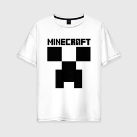 Женская футболка хлопок Oversize с принтом MINECRAFT CREEPER в Курске, 100% хлопок | свободный крой, круглый ворот, спущенный рукав, длина до линии бедер
 | creeper | game | minecraft | блоки | игра | квадраты | компьютерная | крипер | криппер | майнкрафт | огонь
