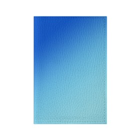 Обложка для паспорта матовая кожа с принтом blue в Курске, натуральная матовая кожа | размер 19,3 х 13,7 см; прозрачные пластиковые крепления | gradient | summer | textures | tie dye | абстракт | градиент | лето | море | небо | переход | радуга | синяя | тай дай | текстура | текстуры | хиппи | цвета