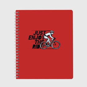 Тетрадь с принтом Just Enjoy the Ride (Z) в Курске, 100% бумага | 48 листов, плотность листов — 60 г/м2, плотность картонной обложки — 250 г/м2. Листы скреплены сбоку удобной пружинной спиралью. Уголки страниц и обложки скругленные. Цвет линий — светло-серый
 | bicycle | bicyclist | bike | biker | bmx | cycle | rider | байкер | бмх | вело | велогонщик | велосепедист | велосипед | велоспорт | гонщик