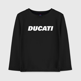 Детский лонгслив хлопок с принтом DUCATI в Курске, 100% хлопок | круглый вырез горловины, полуприлегающий силуэт, длина до линии бедер | ducati | moto | дукати | мото | мотоспорт