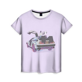 Женская футболка 3D с принтом Назад в будущее в Курске, 100% полиэфир ( синтетическое хлопкоподобное полотно) | прямой крой, круглый вырез горловины, длина до линии бедер | 80 | 80s | back to the future | retro | retro wave | восьмидесятые | делориан | док | марти макфлай | ретро | ретро вэйв