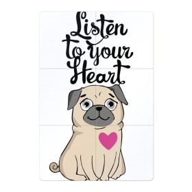 Магнитный плакат 2Х3 с принтом Слушай своё сердце в Курске, Полимерный материал с магнитным слоем | 6 деталей размером 9*9 см | Тематика изображения на принте: dog | ears | eyes | heart | muzzle | paws | глаза | лапы | мопс | нос | сердце | собака | уши