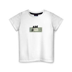 Детская футболка хлопок с принтом Am Done в Курске, 100% хлопок | круглый вырез горловины, полуприлегающий силуэт, длина до линии бедер | am done | one | доллар