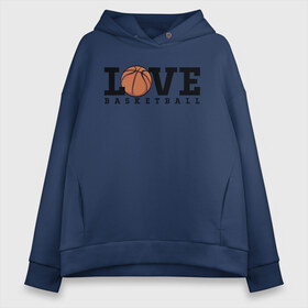 Женское худи Oversize хлопок с принтом Love Basketball в Курске, френч-терри — 70% хлопок, 30% полиэстер. Мягкий теплый начес внутри —100% хлопок | боковые карманы, эластичные манжеты и нижняя кромка, капюшон на магнитной кнопке | ball | basketball | game | love баскетбол | nba | play | sport | text | баскет | баскетбольный мяч | игра | любовь | мяч | надпись | нба | спорт | текст