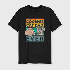 Мужская футболка хлопок Slim с принтом Coolest Cat Dad Ever в Курске, 92% хлопок, 8% лайкра | приталенный силуэт, круглый вырез ворота, длина до линии бедра, короткий рукав | Тематика изображения на принте: cat | cool | coolest | dad | father | retro | vintage | винтаж | воспитывает | воспитываю | дай пять | кот | кота | котейку | котенка | котенок | котик | котэ | кошатник | кошку | крутейший | крутой | отец | папа | прикольный