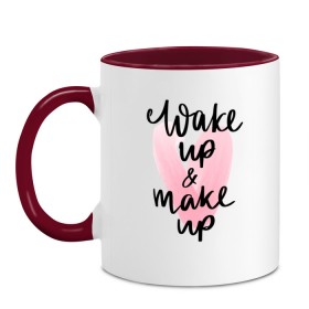 Кружка двухцветная с принтом Wake up & Make up в Курске, керамика | объем — 330 мл, диаметр — 80 мм. Цветная ручка и кайма сверху, в некоторых цветах — вся внутренняя часть | makeup | визажист | косметика | красота | макияж