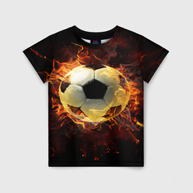 Детская футболка 3D с принтом Мяч в Курске, 100% гипоаллергенный полиэфир | прямой крой, круглый вырез горловины, длина до линии бедер, чуть спущенное плечо, ткань немного тянется | Тематика изображения на принте: мяч | огонь | пламя | футбол | футбольный мяч