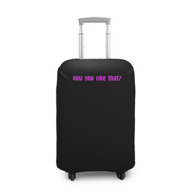 Чехол для чемодана 3D с принтом How you like that? в Курске, 86% полиэфир, 14% спандекс | двустороннее нанесение принта, прорези для ручек и колес | blackpink | blink | k pop | kpop
