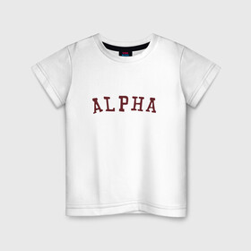 Детская футболка хлопок с принтом ALPHA в Курске, 100% хлопок | круглый вырез горловины, полуприлегающий силуэт, длина до линии бедер | alpha | альфа | кб | клуб романтики | макс | оборотень