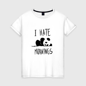 Женская футболка хлопок с принтом Ненавижу утро в Курске, 100% хлопок | прямой крой, круглый вырез горловины, длина до линии бедер, слегка спущенное плечо | i hate | morning | mornings | panda | pandas | sleep | sleeping | забавная | люблю спать | маленькая | милая | настроение | не высыпаюсь | не люблю | ненавижу | отдых | панда | пандочка | панды | рисунок | смешная | спит | спящая