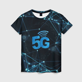 Женская футболка 3D с принтом 5G Network в Курске, 100% полиэфир ( синтетическое хлопкоподобное полотно) | прямой крой, круглый вырез горловины, длина до линии бедер | 4g | 5g | 5g картинки | 5g мемы | 5g рисунок | internet | network | print | speed | плакат | пнг | постер | против 5g