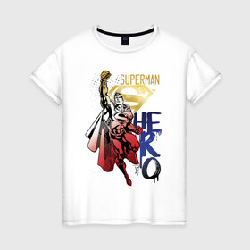 Женская футболка хлопок с принтом HERO в Курске, 100% хлопок | прямой крой, круглый вырез горловины, длина до линии бедер, слегка спущенное плечо | man | steel | superman | vdzajul | супермен | супермэн