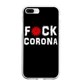 Чехол для iPhone 7Plus/8 Plus матовый с принтом F*ck corona в Курске, Силикон | Область печати: задняя сторона чехла, без боковых панелей | corona | coronavirus | covid | ковид | корона | коронавирус | пандемия